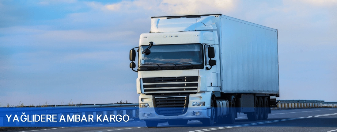 Yağlıdere Ambar Kargo Yağlıdere Ambar Kargo